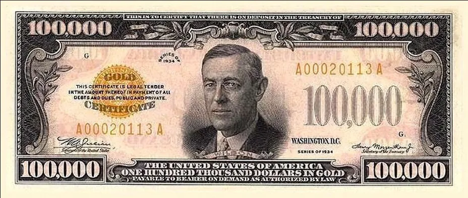 A $100,000 Gold Certificate, Series of 1934, with a portrait of Woodrow Wilson